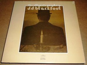 J. D. Blackfoot ‎– The Ultimate Prophecy