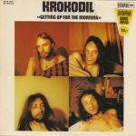 Krokodil ‎– Getting Up For The Morning