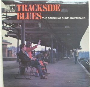 The Brunning Sunflower Band ‎– Trackside Blues